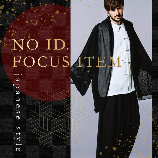 NO ID. FOCUS ITEM -Japanese style-
