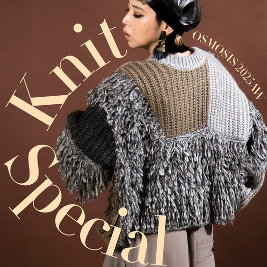 Knit Special OSMOSIS 2025AW