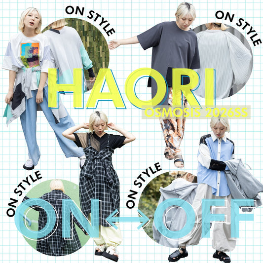 HAORI ON OFF STYLE OSMOSIS 2026SS