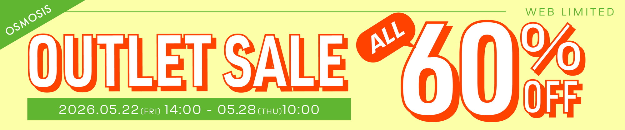 WEBSTORE限定】 ALL60％OFF タイムセール – OSMOSIS・NO ID.