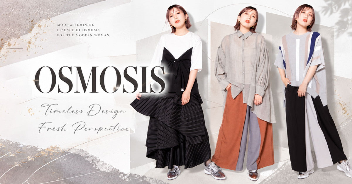 人気レディースファッション通販OSMOSIS【公式サイト】 – OSMOSIS・NO ID.